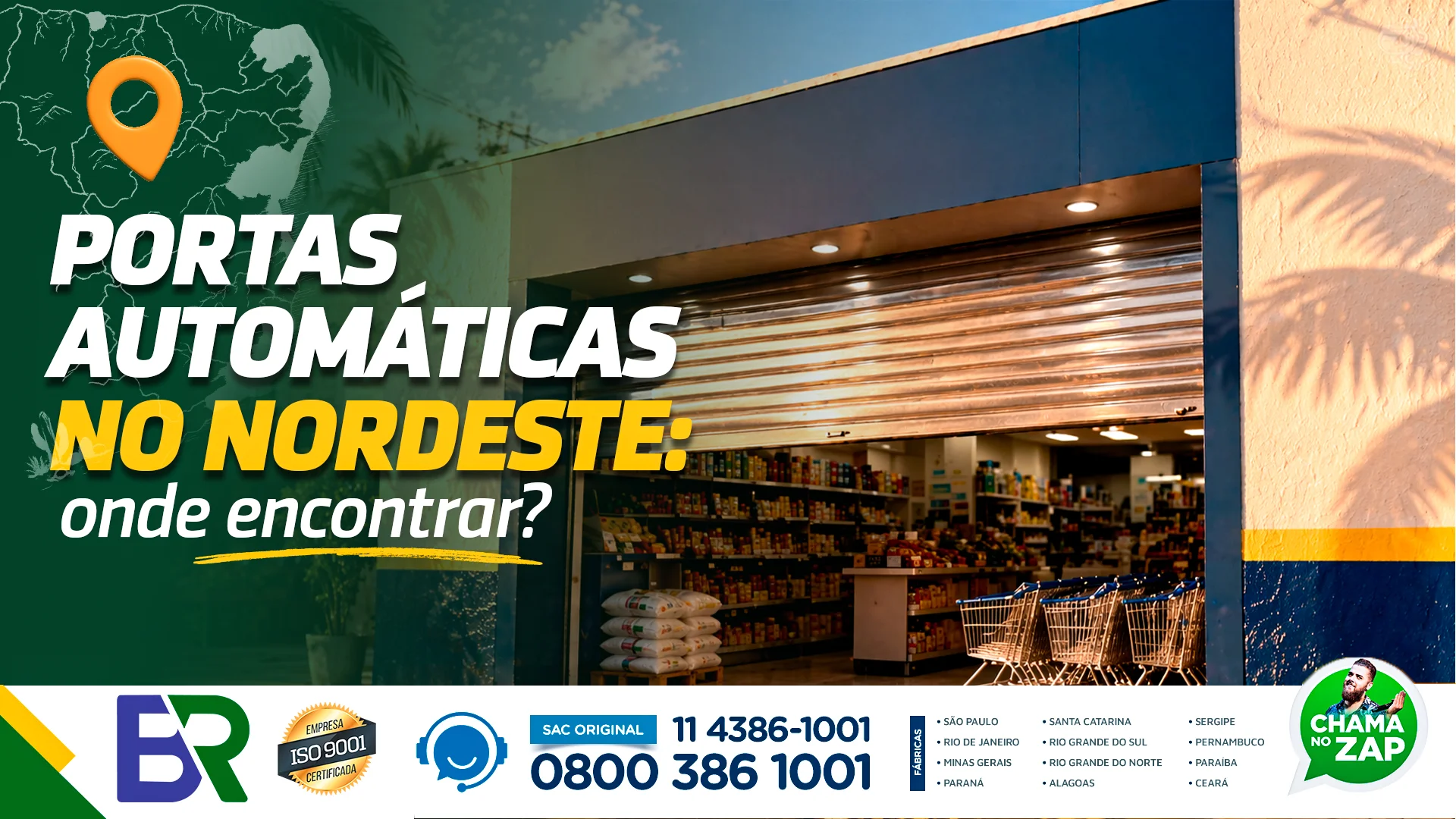 portas automáticas no Nordeste